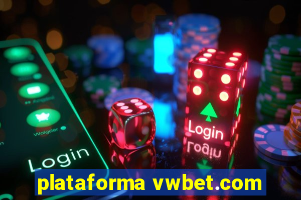 plataforma vwbet.com