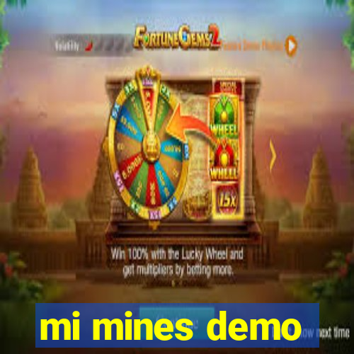 mi mines demo