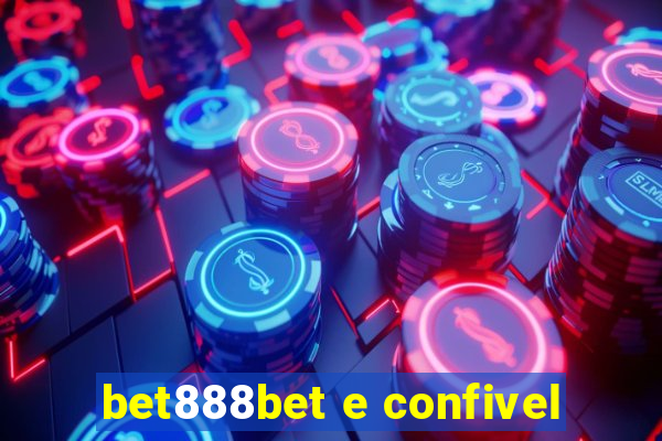 bet888bet e confivel