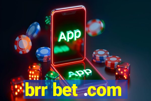 brr bet .com