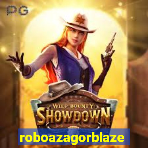 roboazagorblaze