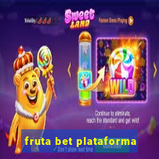 fruta bet plataforma