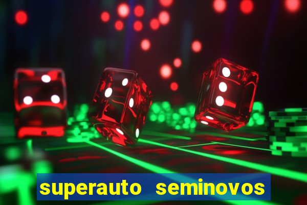 superauto seminovos porto alegre