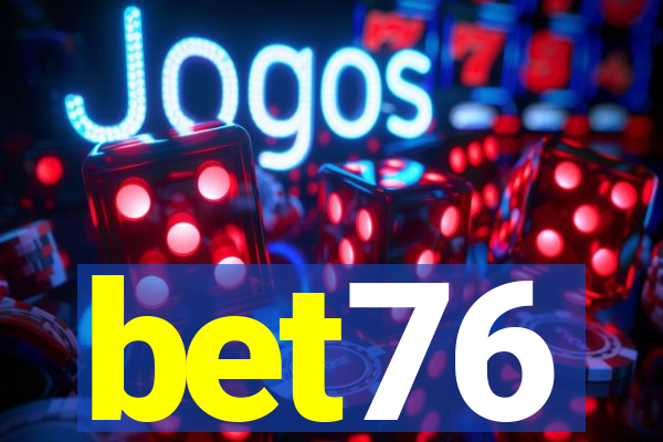 bet76