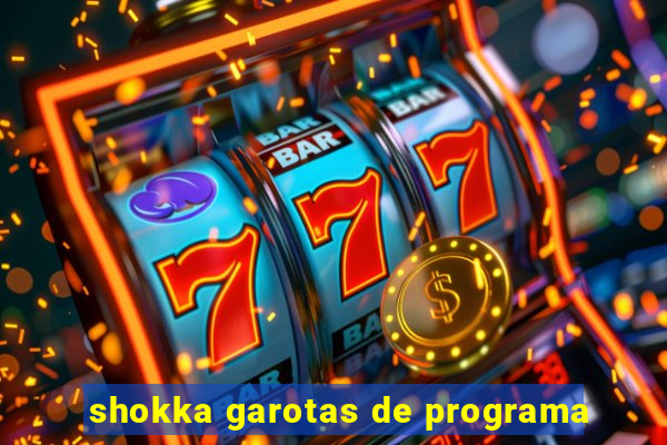 shokka garotas de programa