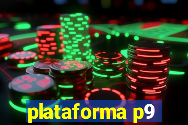 plataforma p9