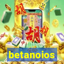 betanoios