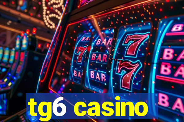 tg6 casino