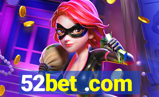 52bet .com