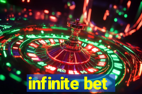 infinite bet