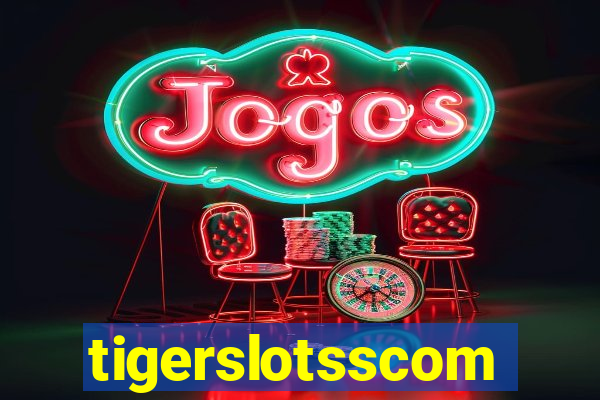 tigerslotsscom