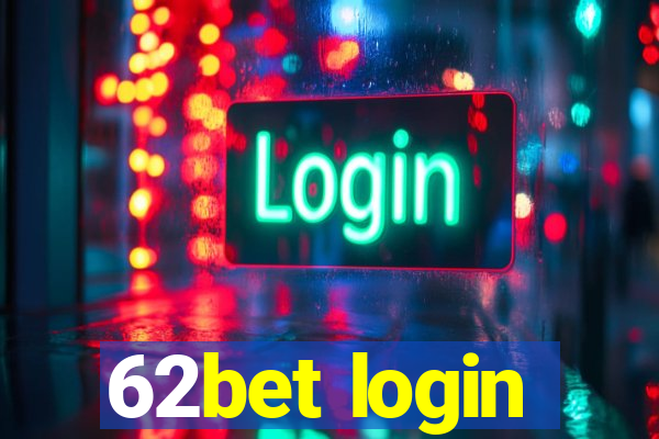 62bet login