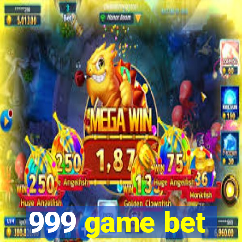 999 game bet