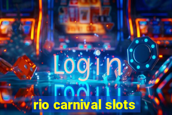 rio carnival slots