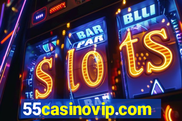 55casinovip.com