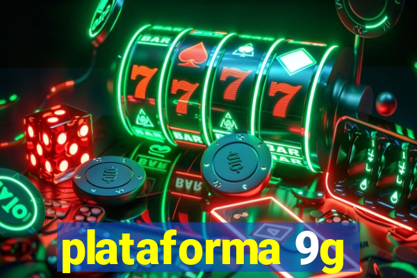 plataforma 9g