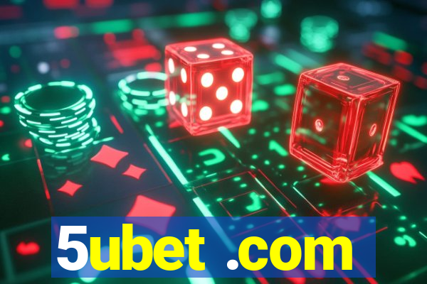 5ubet .com