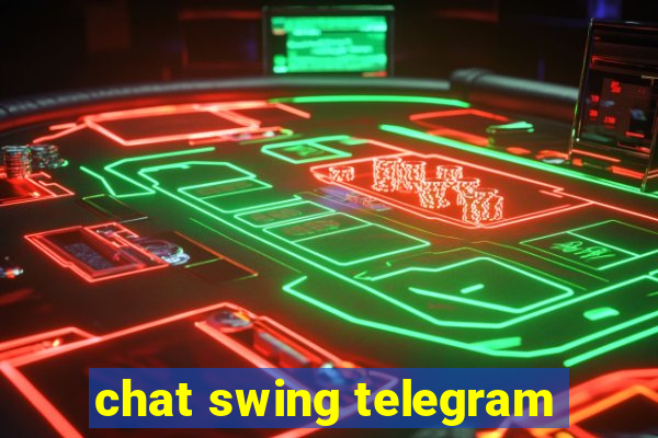 chat swing telegram