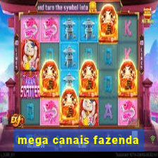 mega canais fazenda