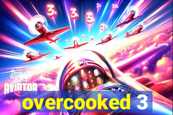 overcooked 3