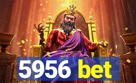 5956 bet