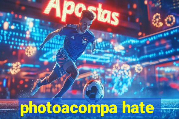 photoacompa hate