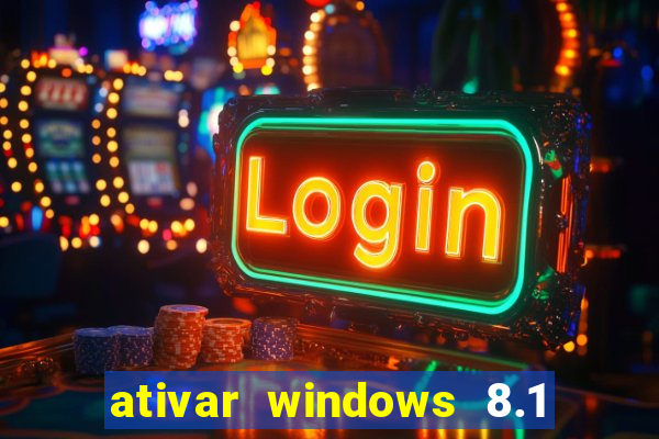 ativar windows 8.1 pro build 9600