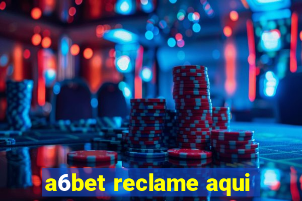 a6bet reclame aqui