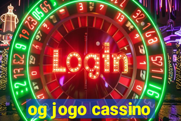 og jogo cassino