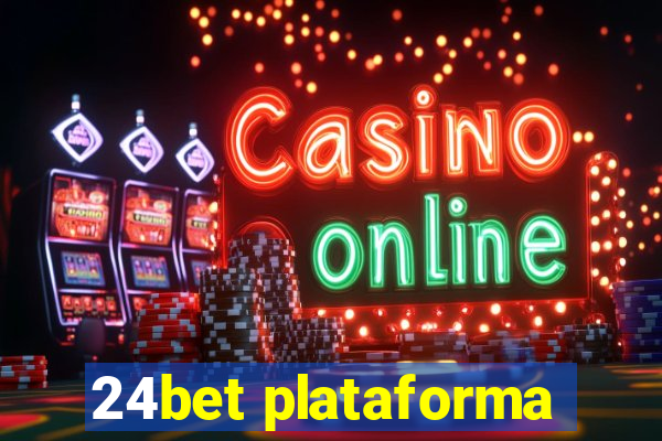 24bet plataforma