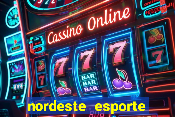 nordeste esporte net vip