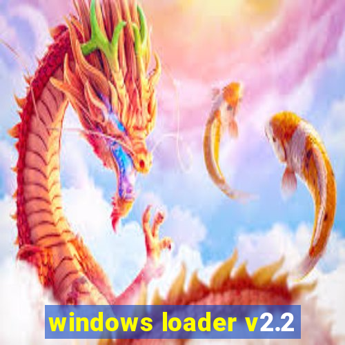 windows loader v2.2