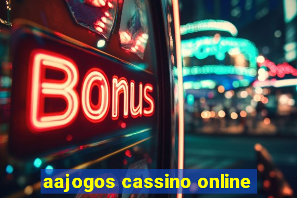 aajogos cassino online