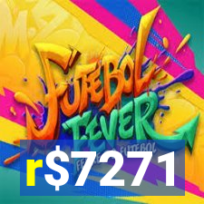 r$7271