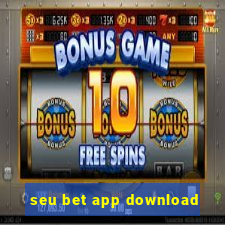 seu bet app download