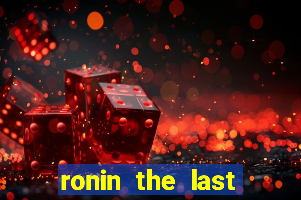 ronin the last samurai mod apk (unlimited money and gems)