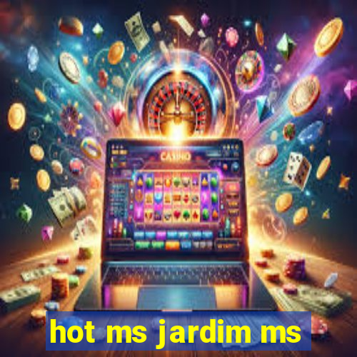 hot ms jardim ms