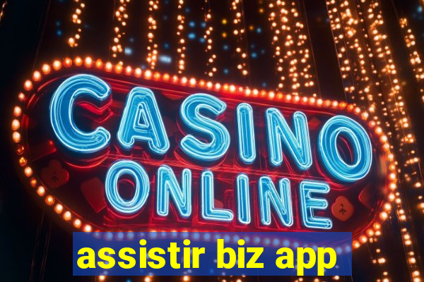 assistir biz app