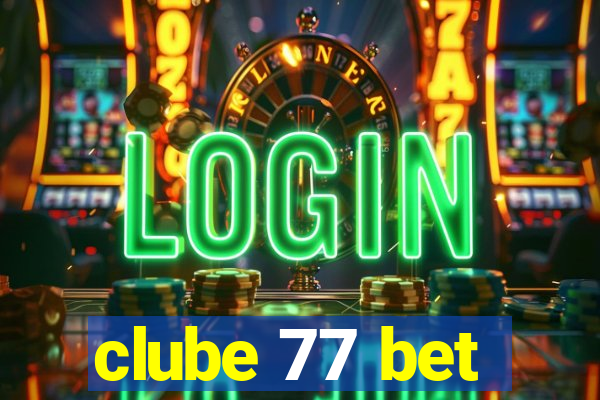 clube 77 bet