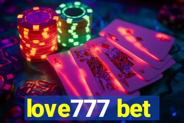 love777 bet