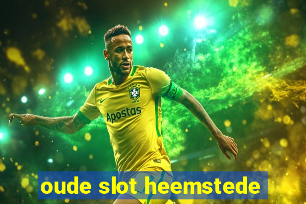 oude slot heemstede