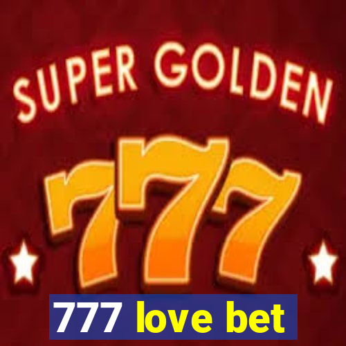 777 love bet