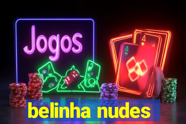 belinha nudes