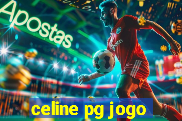 celine pg jogo