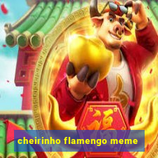 cheirinho flamengo meme