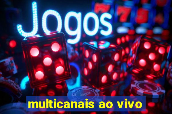 multicanais ao vivo