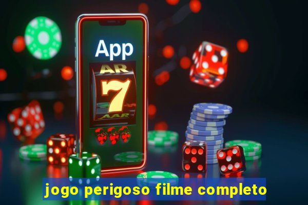 jogo perigoso filme completo