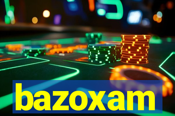 bazoxam