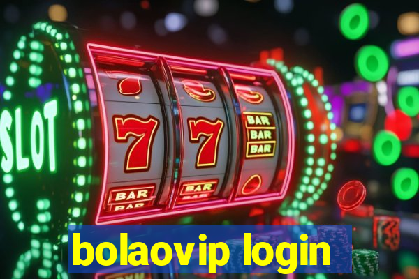 bolaovip login