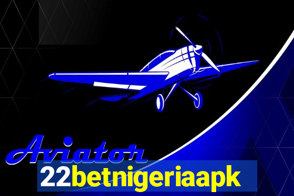 22betnigeriaapk